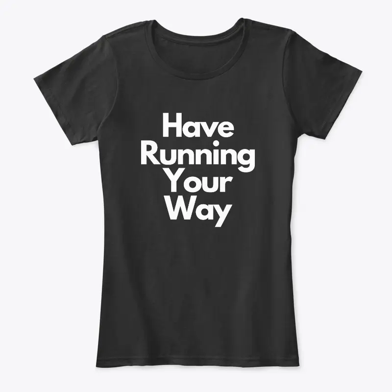 Have Running Your Way