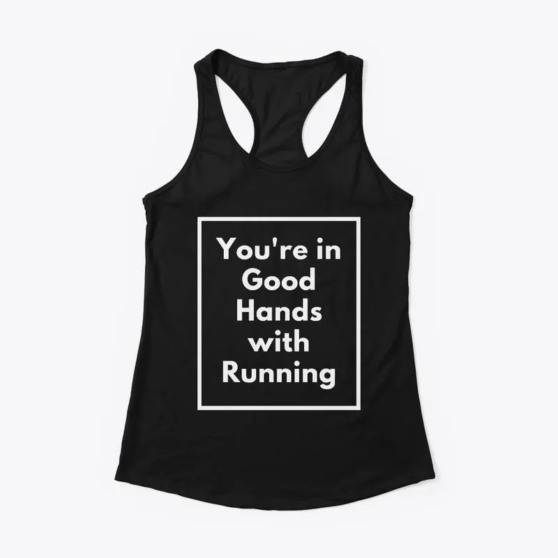 You're in good hands with running