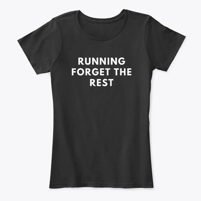 Running Forget The Rest