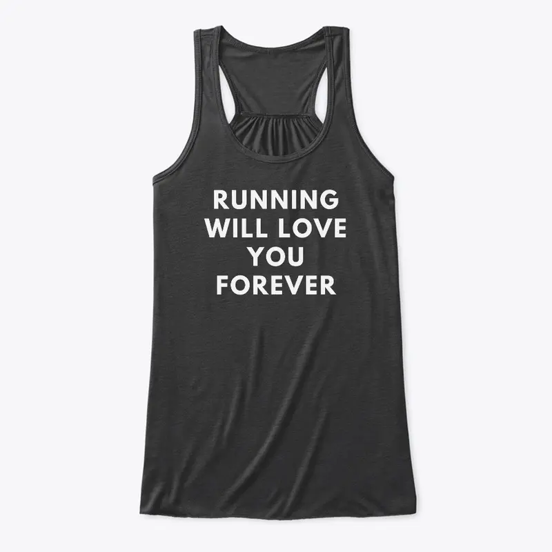 Running Will Love You Forever