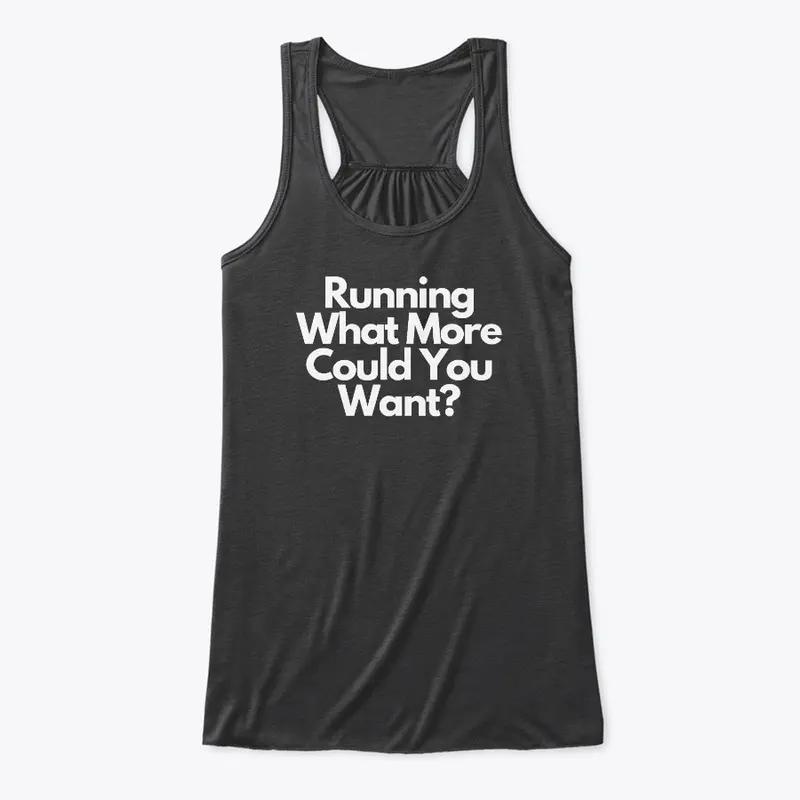 Running - What More Could You Want