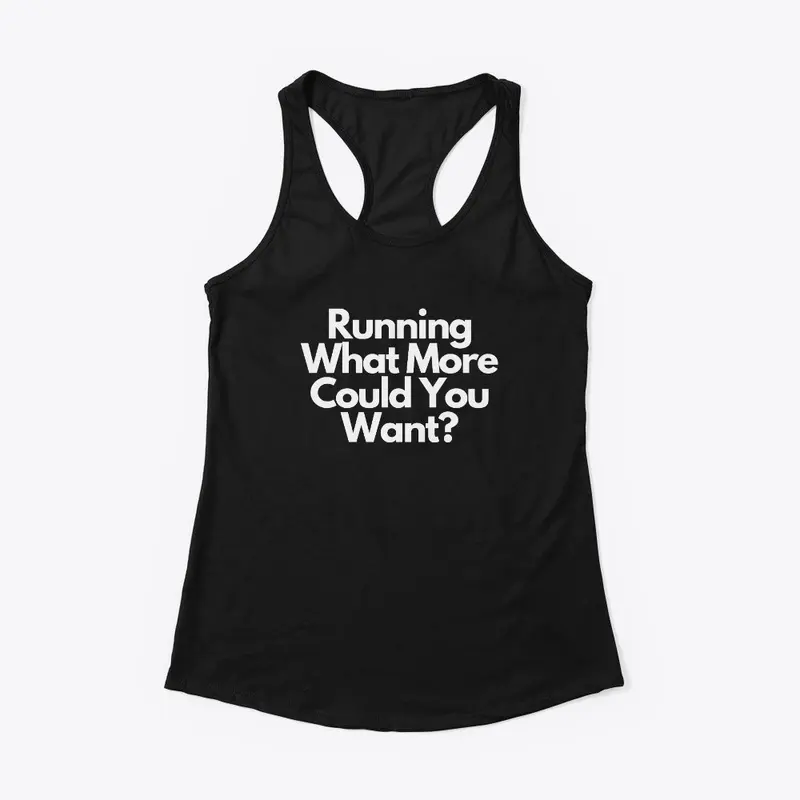 Running - What More Could You Want