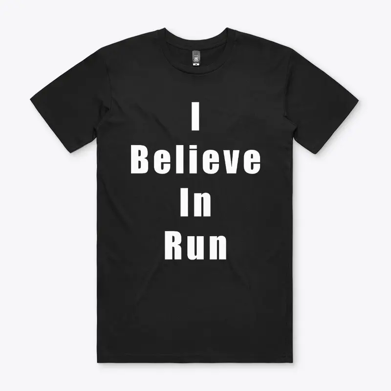 I Believe In Run