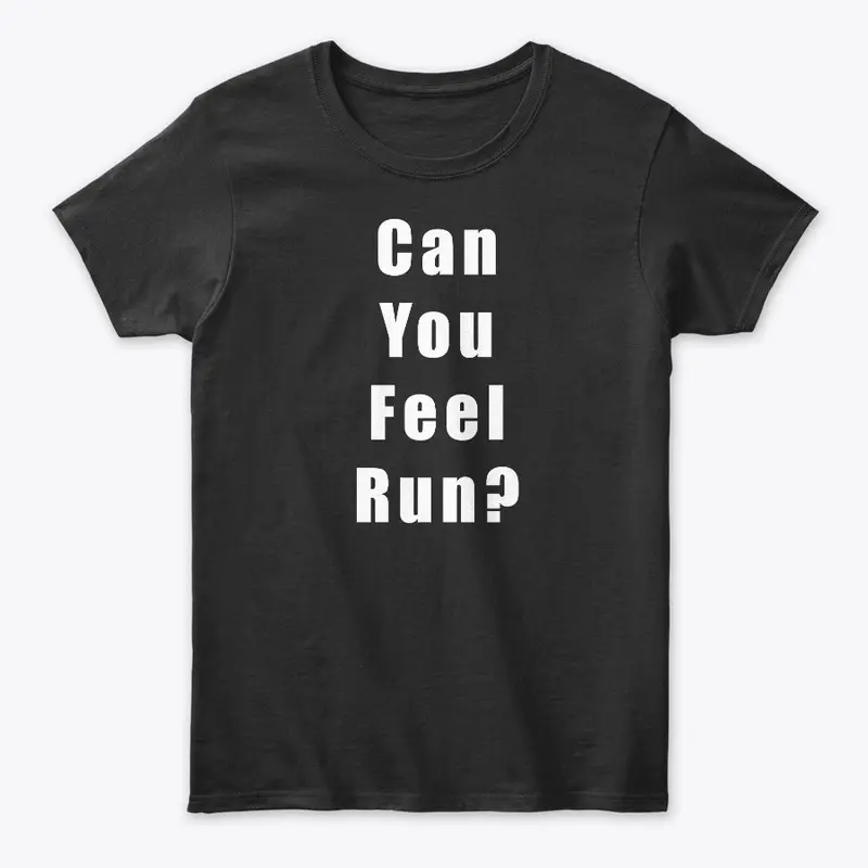 Can You Feel Run