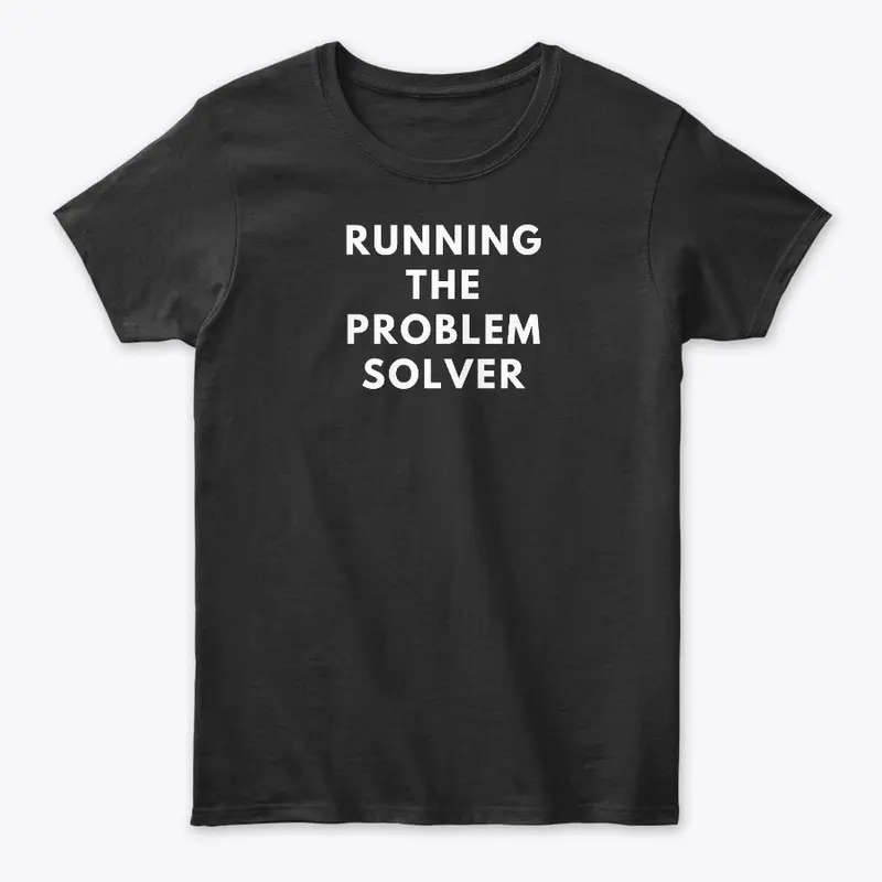 Running, The Problem Solver