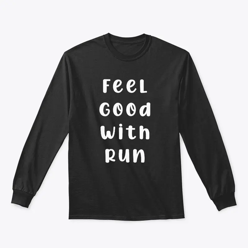 Feel Good With Run