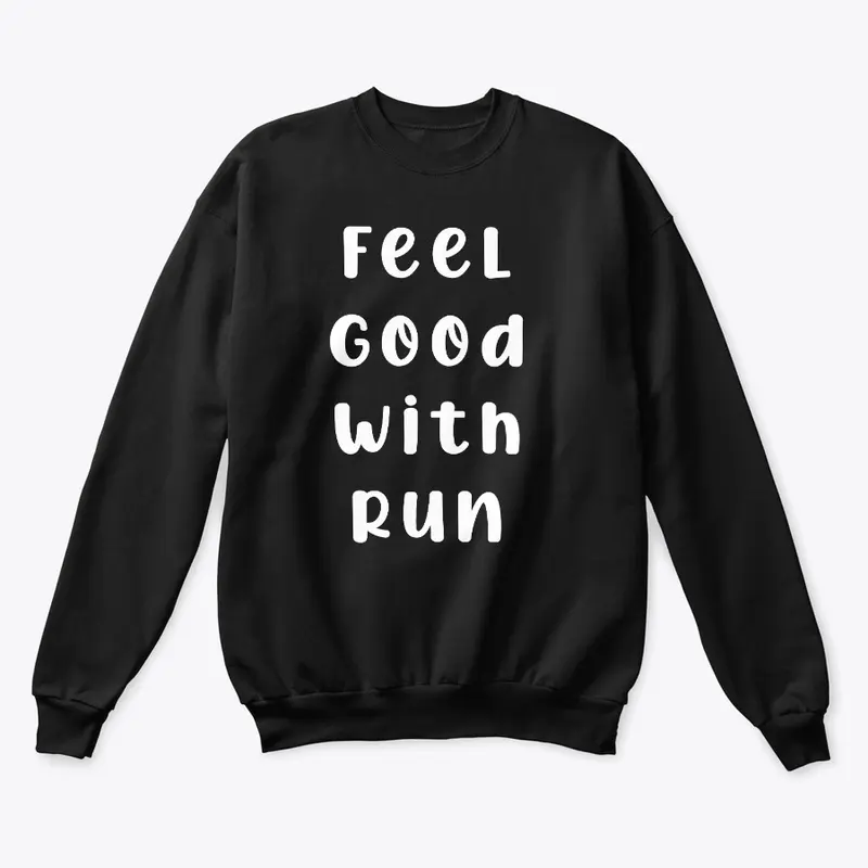 Feel Good With Run