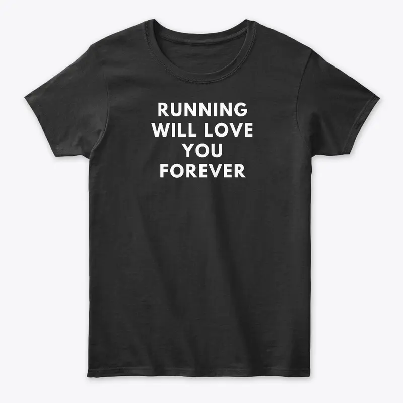 Running Will Love You Forever