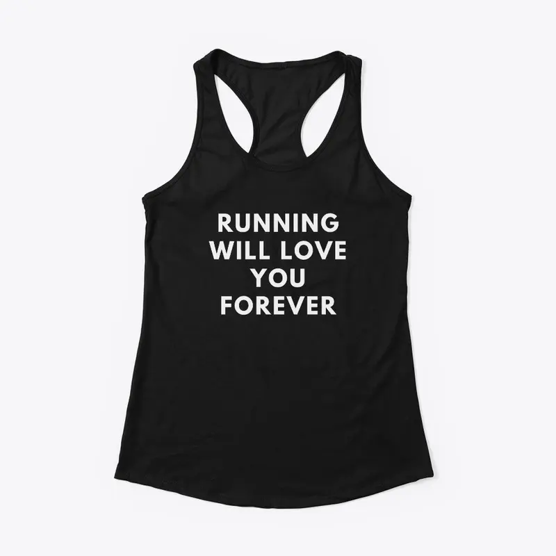 Running Will Love You Forever