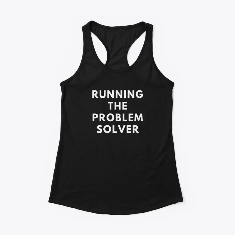 Running, The Problem Solver